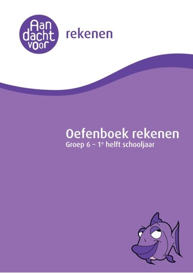 Afbeelding van Rekenen Groep 6 - 1e helft schooljaar Oefenboek
