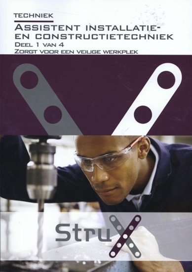 Afbeelding van StruX Assistent installatie- en constructietechniek Deel 1 van 4 zorgt voor een veilige werkplek