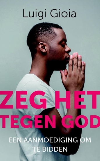 Afbeelding van Zeg het tegen God