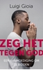 Afbeelding van Zeg het tegen God