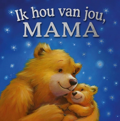 Afbeeldingen van Ik hou van jou, mama