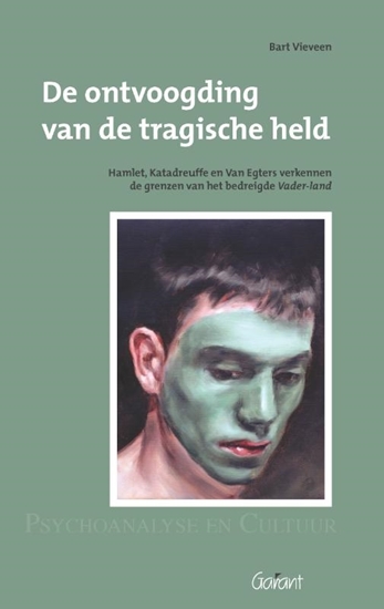 Afbeelding van Psychoanalyse en cultuur De ontvoogding van de tragische held. Hamlet, Katadreuffe, en Van Egers verkennen de grenzen van het bedreigde Vader-land. Reeks: Psychoanalyse en Cultuur, nr. 12