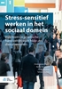 Afbeelding van Stress-sensitief werken in het sociaal domein