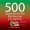 Afbeelding van 500-serie 500 vegetarische barbecuerecepten