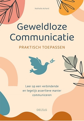 Afbeeldingen van Geweldloze communicatie praktisch toepassen