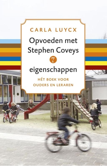 Afbeelding van Opvoeden met Stephen Coveys 7 eigenschappen