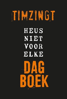 Afbeeldingen van Heus niet voor elke dagboek