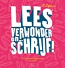 Afbeelding van Lees, verwonder en ... schrijf!