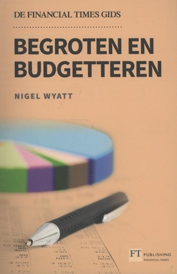 Afbeelding van De financial times gids Begroten en budgetteren