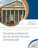 Afbeelding van Cahiers Geschiedenis van de Geneeskunde en Gezondheidszorg De eerste professoren van de Gentse faculteit Geneeskunde
