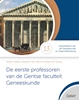 Afbeelding van Cahiers Geschiedenis van de Geneeskunde en Gezondheidszorg De eerste professoren van de Gentse faculteit Geneeskunde