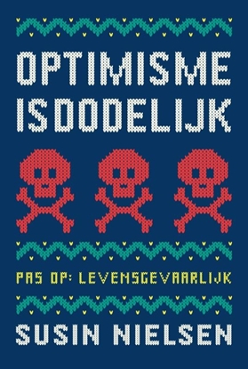 Afbeeldingen van Optimisme is dodelijk