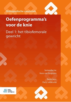 Afbeeldingen van Orthopedische casuïstiek Oefenprogramma's voor de knie Deel 1: het tibiofemorale gewricht