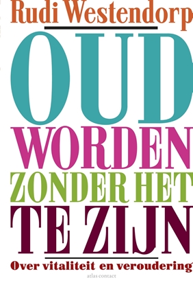 Afbeeldingen van Oud worden zonder het te zijn