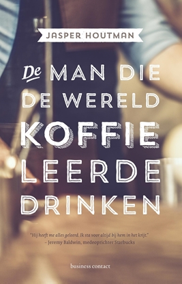 Afbeeldingen van De man die de wereld koffie leerde drinken