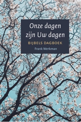 Afbeeldingen van Onze dagen zijn Uw dagen