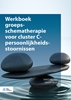 Afbeelding van Werkboek groepsschematherapie voor cluster C-persoonlijkheidsstoornissen