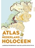 Afbeelding van Atlas van Nederland in het Holoceen