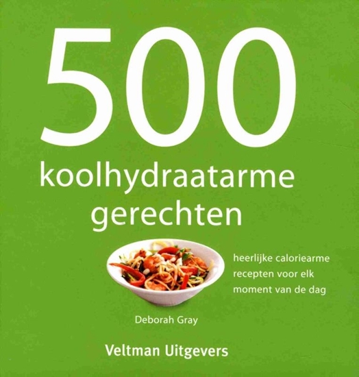 Afbeelding van 500 koolhydraatarme gerechten