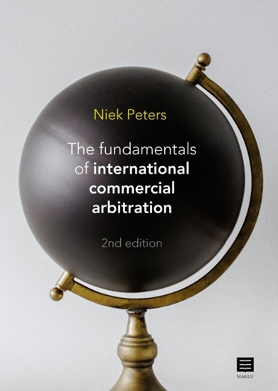 Afbeelding van The fundamentals of international commercial arbitration