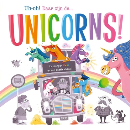 Afbeeldingen van Uh-oh! Daar zijn de... unicorns! - prentenboek padded