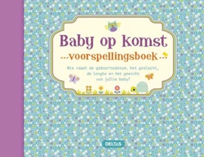 Afbeeldingen van Baby op komst - voorspellingsboek