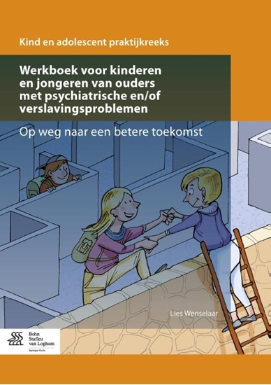 Afbeelding van Kind en adolescent praktijkreeks Werkboek voor kinderen en jongeren van ouders met psychiatrische en/of verslavingsproblemen