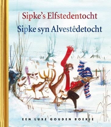 Afbeeldingen van Gouden Boekjes Sipke's Elfstedentocht - Sipke syn Alvestêdetocht