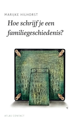 Afbeeldingen van De schrijfbibliotheek Hoe schrijf je een familiegeschiedenis?