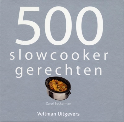 Afbeeldingen van 500 slowcooker recepten