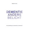 Afbeelding van Dementie anders belicht