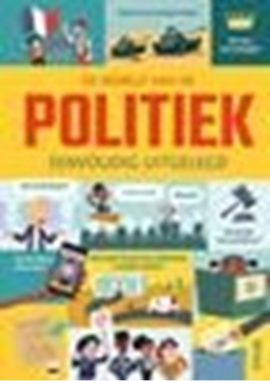 Afbeelding van De wereld van de politiek eenvoudig uitgelegd