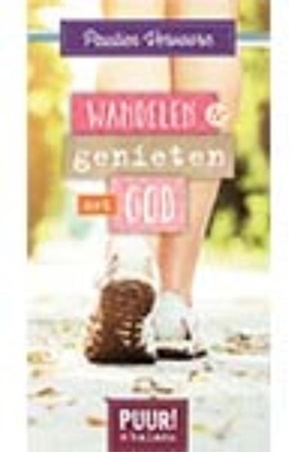 Afbeeldingen van PUUR! in balans Wandelen & genieten met God
