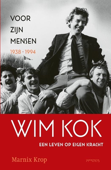 Afbeelding van Wim Kok 1: Voor zijn mensen 1938-1994