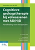 Afbeelding van Protocollen voor de GGZ Cognitieve gedragstherapie bij volwassenen met AD(H)D