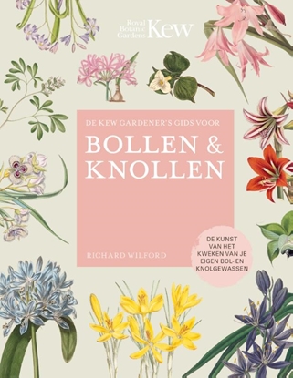 Afbeeldingen van Royal Botanic Gardens, Kew De Kew Gardener's gids voor Bollen & Knollen