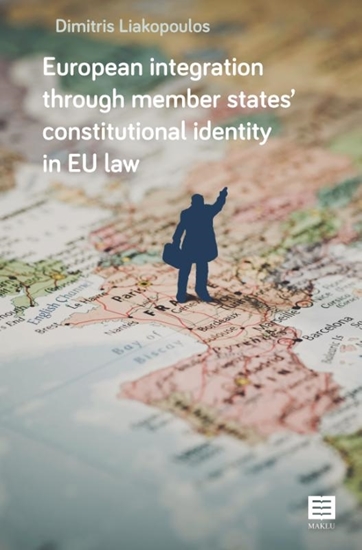 Afbeelding van European integration through member states’ constitutional identity in EU law