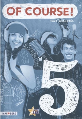Afbeeldingen van Of course! 5 Havo workbook