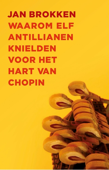 Afbeelding van Waarom elf Antillianen knielden voor het hart van Chopin