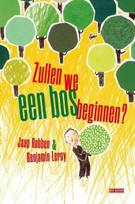 Afbeeldingen van Zullen we een bos beginnen?