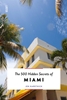 Afbeelding van The 500 Hidden Secrets The 500 Hidden Secrets of Miami