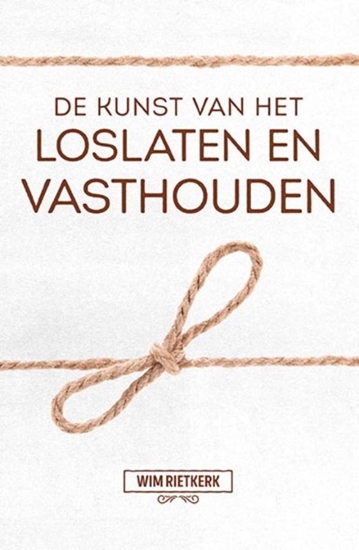 Afbeelding van De kunst van het loslaten en vasthouden