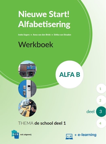 Afbeelding van Nieuwe Start Alfabetisering Nieuwe Start Alfabetisering Alfa B Deel 3 + e-learning Werkboek