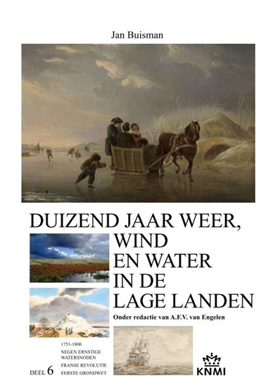 Afbeelding van Duizend jaar weer, wind en water in de Lage Landen 6 1750-1800