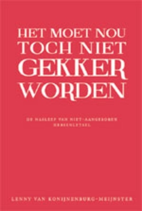 Afbeeldingen van Het moet nou toch niet gekker worden!