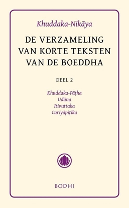 Afbeeldingen van Pali-canon - Sutta Pitaka Khuddaka-Nikaya 2 Khuddaka-Patha, Udana, Itivuttaka & Cariyapitaka