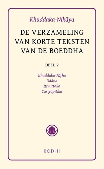 Afbeelding van Pali-canon - Sutta Pitaka Khuddaka-Nikaya 2 Khuddaka-Patha, Udana, Itivuttaka & Cariyapitaka