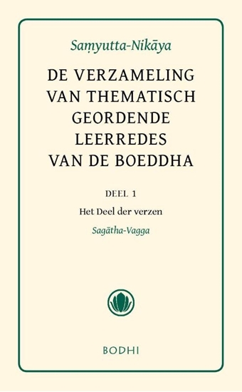 Afbeelding van Pali-canon - Sutta Pitaka Samyutta-Nikaya 1 - Het deel der verzen (Sagatha-Vagga)