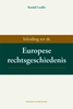 Afbeelding van Inleiding tot de Europese rechtsgeschiedenis