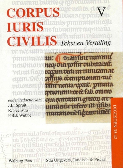 Afbeelding van Corpus Iuris Civilis. Tekst en vertaling: deel V V Digesten 35-42